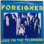 Foreigner Love On The Telephone