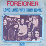 Foreigner - Long Long Way From Home