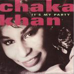 Chaka Khan  It's My Party
