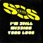 S.O.S. Band I'm Still Missing Your Love