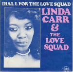 Linda Carr & The Love Squad Dial L For The Love Squad
