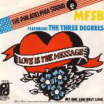 MFSB feat. The Three Degrees Love Is The Message