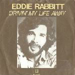 Eddie Rabbitt  Drivin' My Life Away
