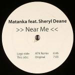 Matanka Feat. Sheryl Deane  Near Me