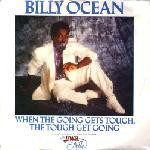 Billy Ocean - When The Going Gets Tough, The Tough Get Going