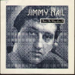 Jimmy Nail  That's The Way Love Is