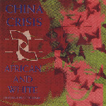 China Crisis  African And White