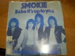 Smokie  Babe It's Up To You