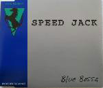Speed Jack  Blue Bossa