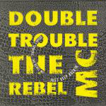 Double Trouble & Rebel MC Just Keep Rockin'