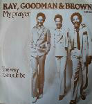 Ray, Goodman & Brown My Prayer