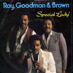 Ray, Goodman & Brown  Special Lady