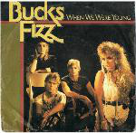 Bucks Fizz  When We Were Young