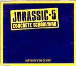JURASSIC 5 - Concrete Schoolyard (Part 1) - CD