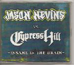 Jason Nevins vs. Cypress Hill  Insane In The Brain CD#1