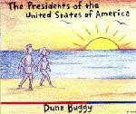 Presidents Of The United States Of America Dune Buggy