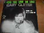 Gary Glitter I Love You Love Me Love