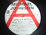 Michael Johnson  Life's A Bitch (And Then You Die)