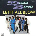 Dazz Band  Let It All Blow