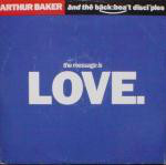 Arthur Baker And The Backbeat Disciples The Message Is Love