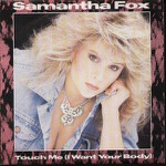 Samantha Fox - Touch Me (i Want Your Body)