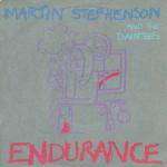 MARTIN STEPHENSON AND THE DAINTEES - Endurance - 45T x 1