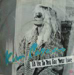 Kim Carnes  I'd Lie To You For Your Love