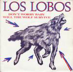 Los Lobos  Don't Worry Baby