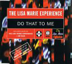 Lisa Marie Experience Do That To Me
