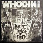 Whodini  The Haunted House Of Rock