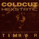 COLDCUT & HEXSTATIC ‎ - Timber CD#1 - CD