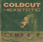 COLDCUT & HEXSTATIC ‎ - Timber CD#2 - CD