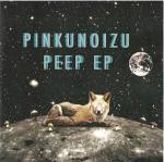 Pinkunoizu  Peep EP