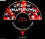 Urban Shakedown Featuring Micky Finn  Some Justice