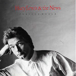 Huey Lewis & The News  Perfect World