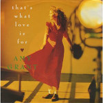 Amy Grant - That's What Love Is For Record