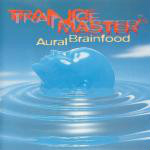 Various  Trancemaster 6 - Aural Brainfood