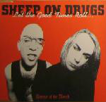 Sheep On Drugs  Let The Good Times Roll...