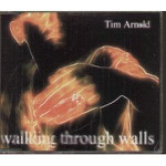 Tim Arnold  Walking Through Walls