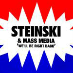 Steinski & Mass Media  We'll Be Right Back