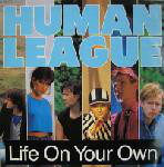 Life On Your Own - Human League