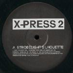 X-Press 2 Strobelight Silhouette