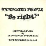 Syndicated People Be Right! (Remixes)