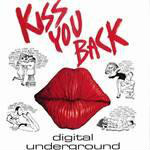 Digital Underground  Kiss You Back