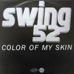 Swing 52 Color Of My Skin 