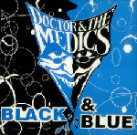 Doctor & The Medics  Black & Blue