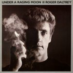 Roger Daltrey  Under A Raging Moon