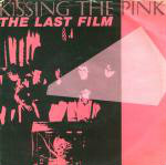 Kissing The Pink  The Last Film