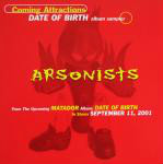 Arsonists Coming Attractions - Date Of Birth Album Sampler