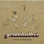 Grandadbob  Garden Of Happiness Album Sampler